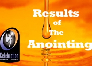 Results of Gods Anointing