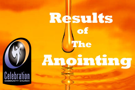 Results of Gods Anointing